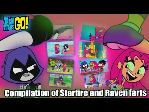 Teen Titans Goo - Starfire and Raven Fart