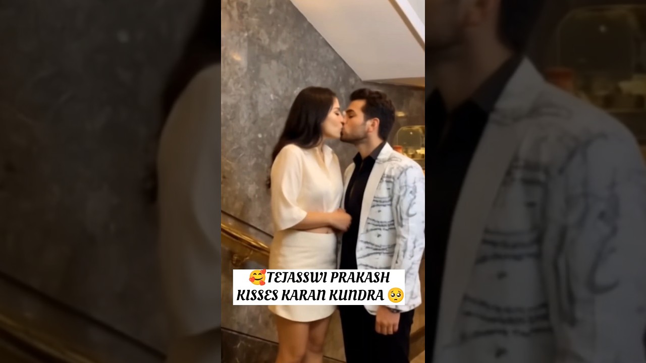 TEJASSWI PRAKASH KISSES KARAN KUNDRA #bollywoodkissa #bollywood #kissing #love #goodvibes #desi #vir