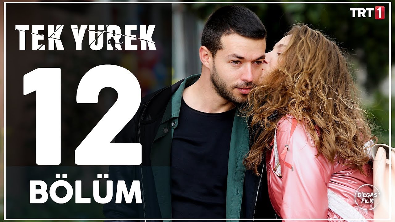 Tek Yürek 12. Bölüm