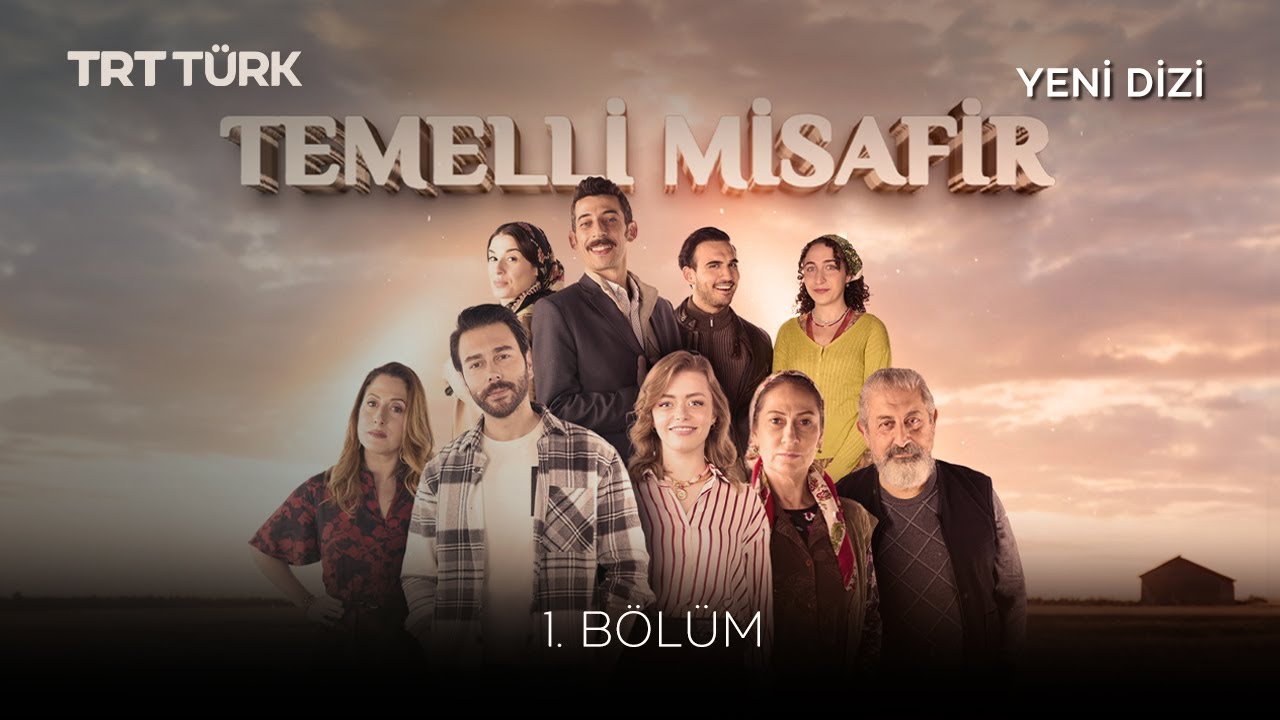 Temelli Misafir - 1. Bölüm