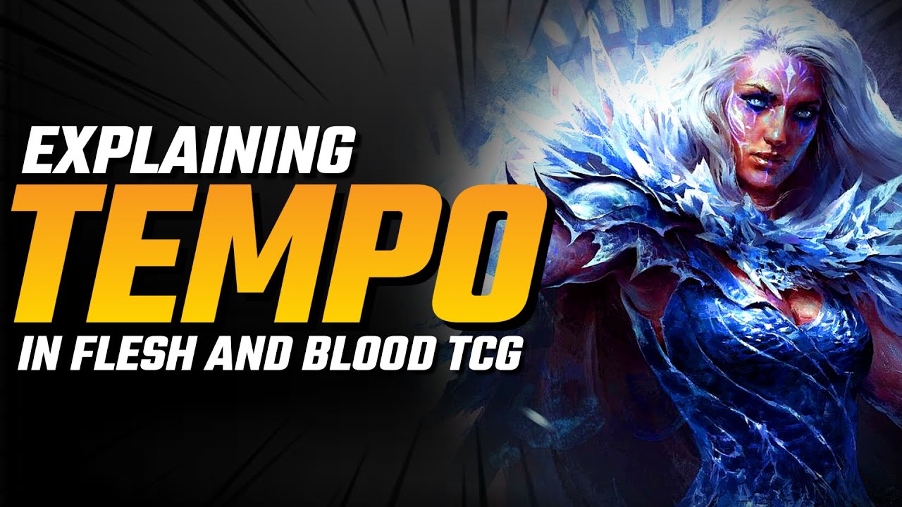 Tempo Explained | Flesh and Blood TCG