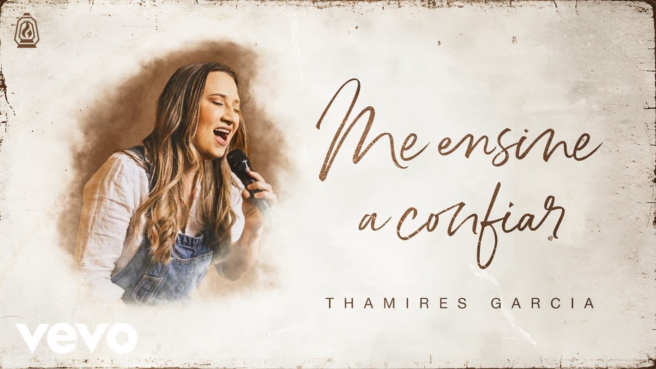 Thamires Garcia - Me Ensine a Confiar (Official Music Video)