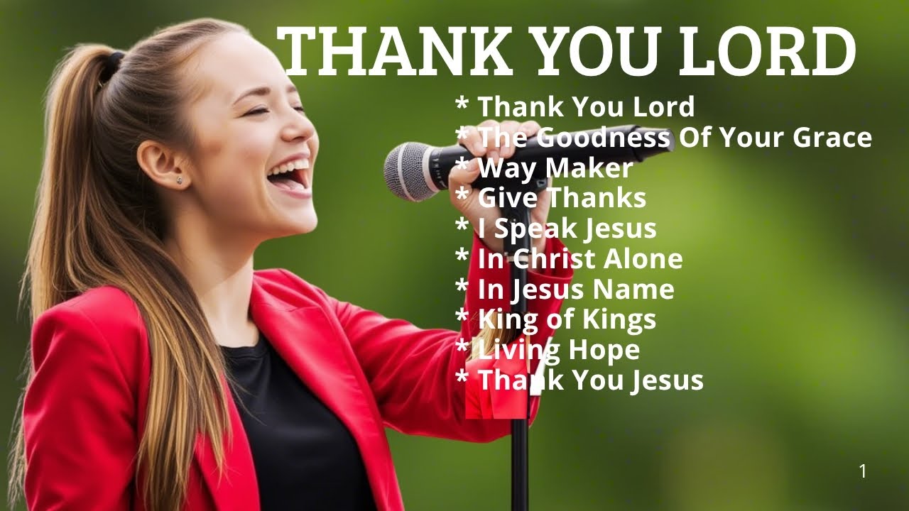 Thank You Lord | Best Christian Songs 2025 | Praise & Worship – Powerful Songs to Lift Your Spirit
