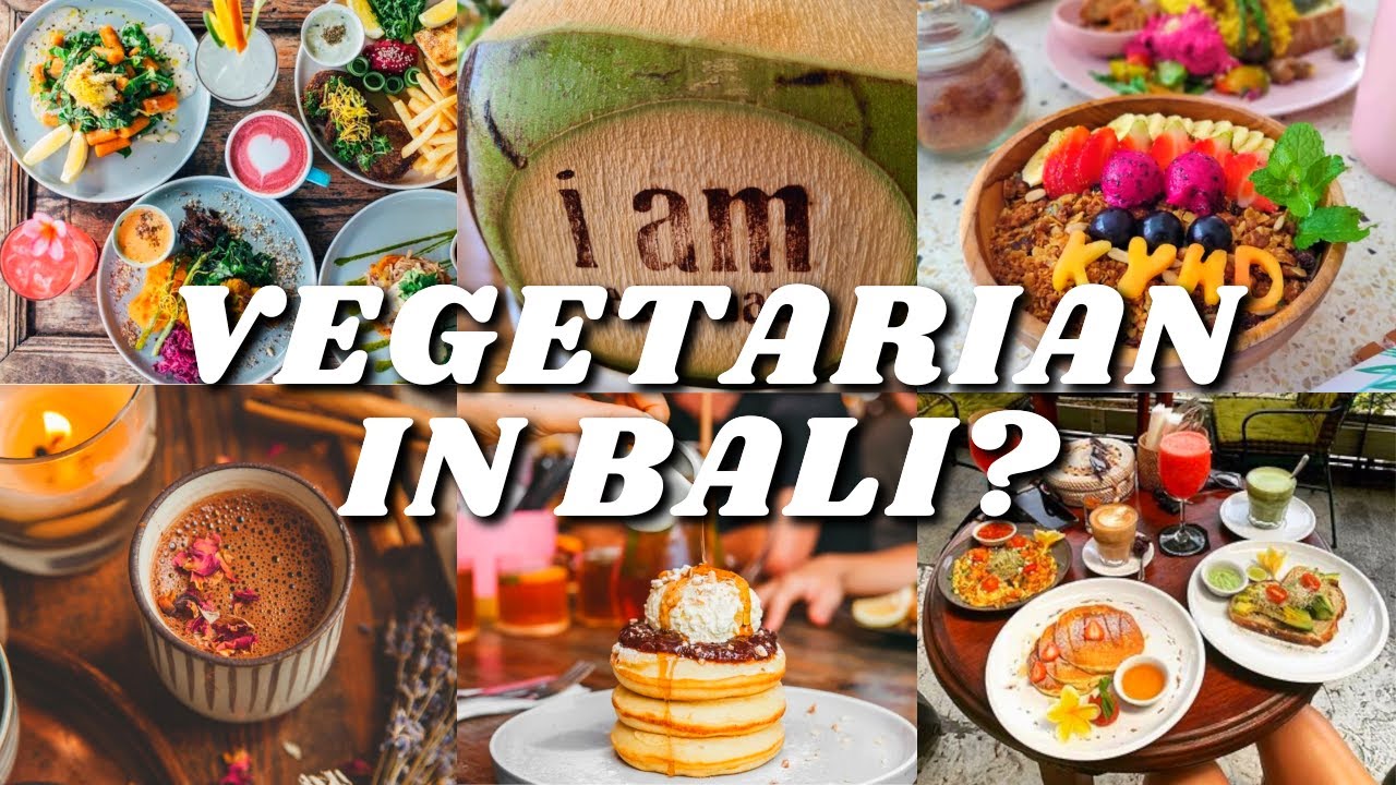 The 11 BEST Vegetarian Restaurants in Bali!! MUST GO!!