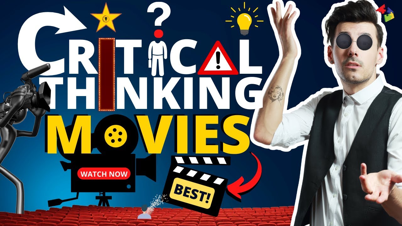 The Best Critical Thinking Movies