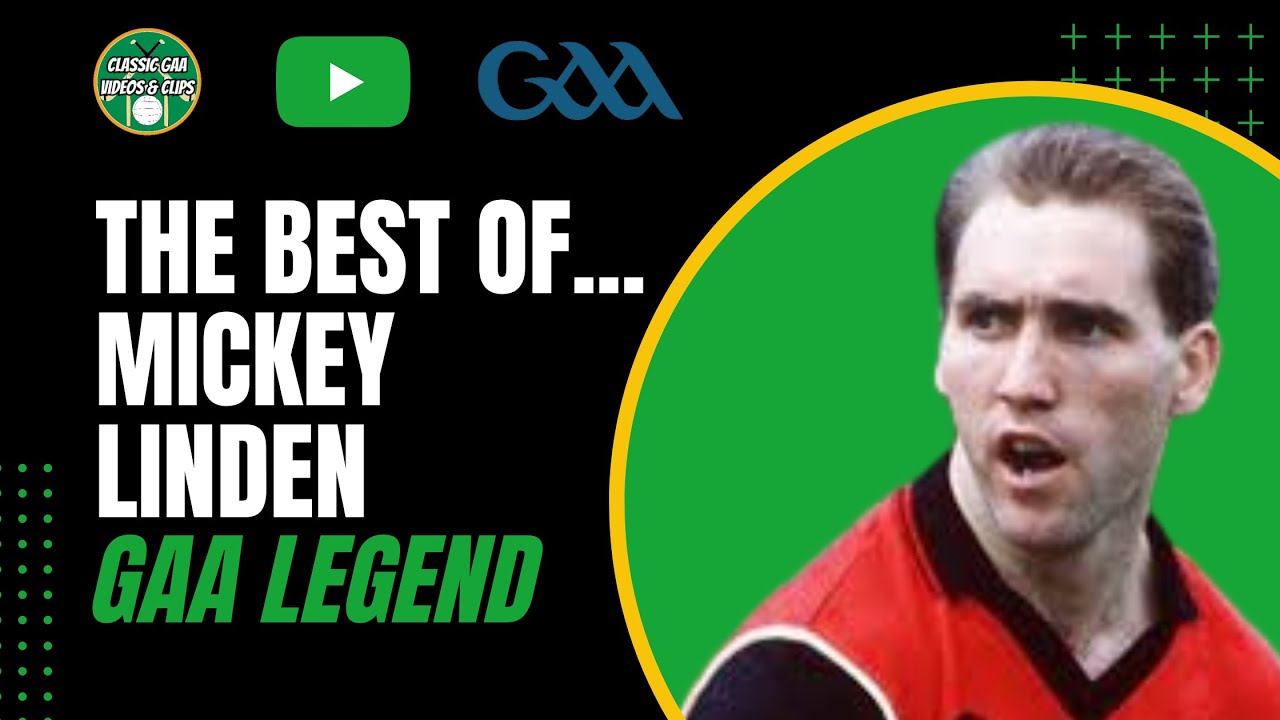 The Best of Mickey Linden... Down GAA Legend