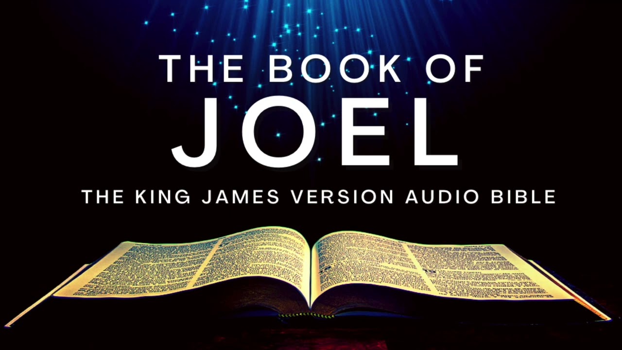 The Book of Joel KJV | Audio Bible (FULL) by Max #McLean #KJV #audiobible #audiobook