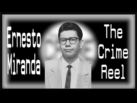 The case of Ernesto Miranda