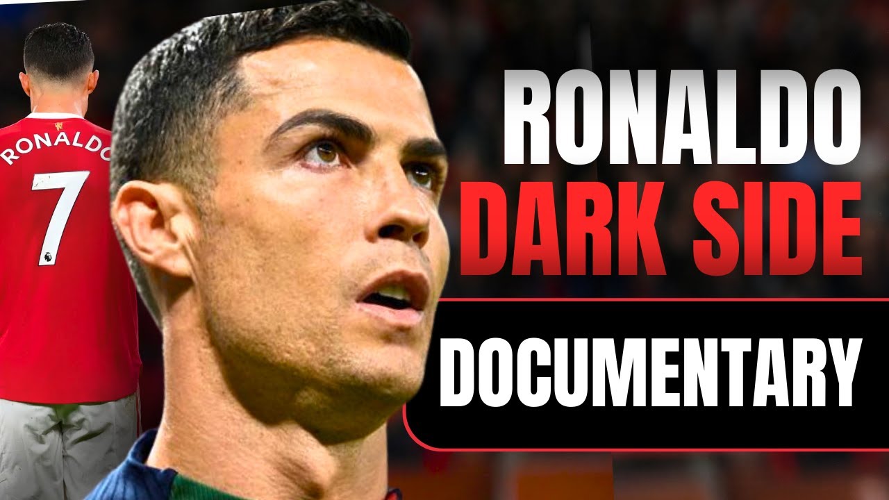 The Dark Side of Cristiano Ronaldo | Documentary