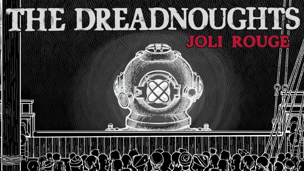 The Dreadnoughts - Joli Rouge (official video)