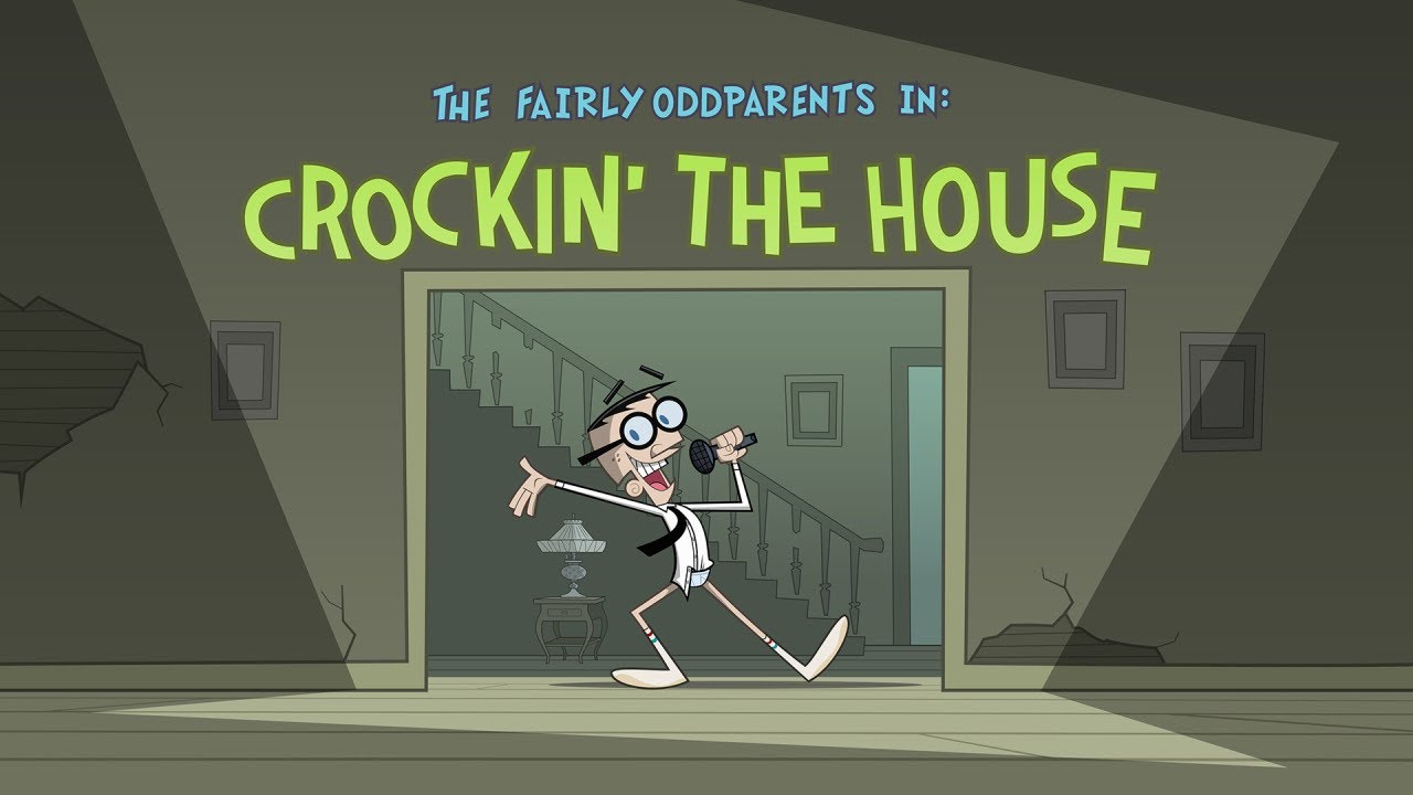 The Fairly OddParents Crockin’ The House title card