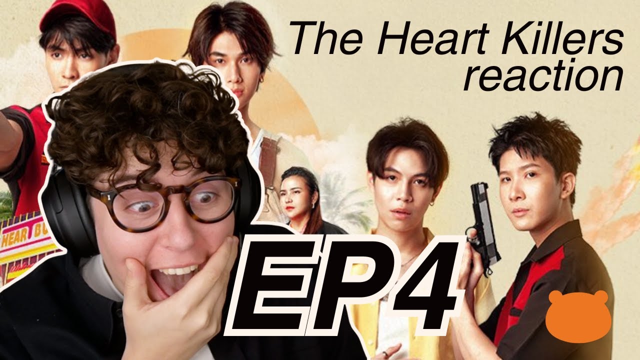 THE HEART KILLERS เขาจ้างให้ผมจีบนักฆ่า EP4 | REACTION