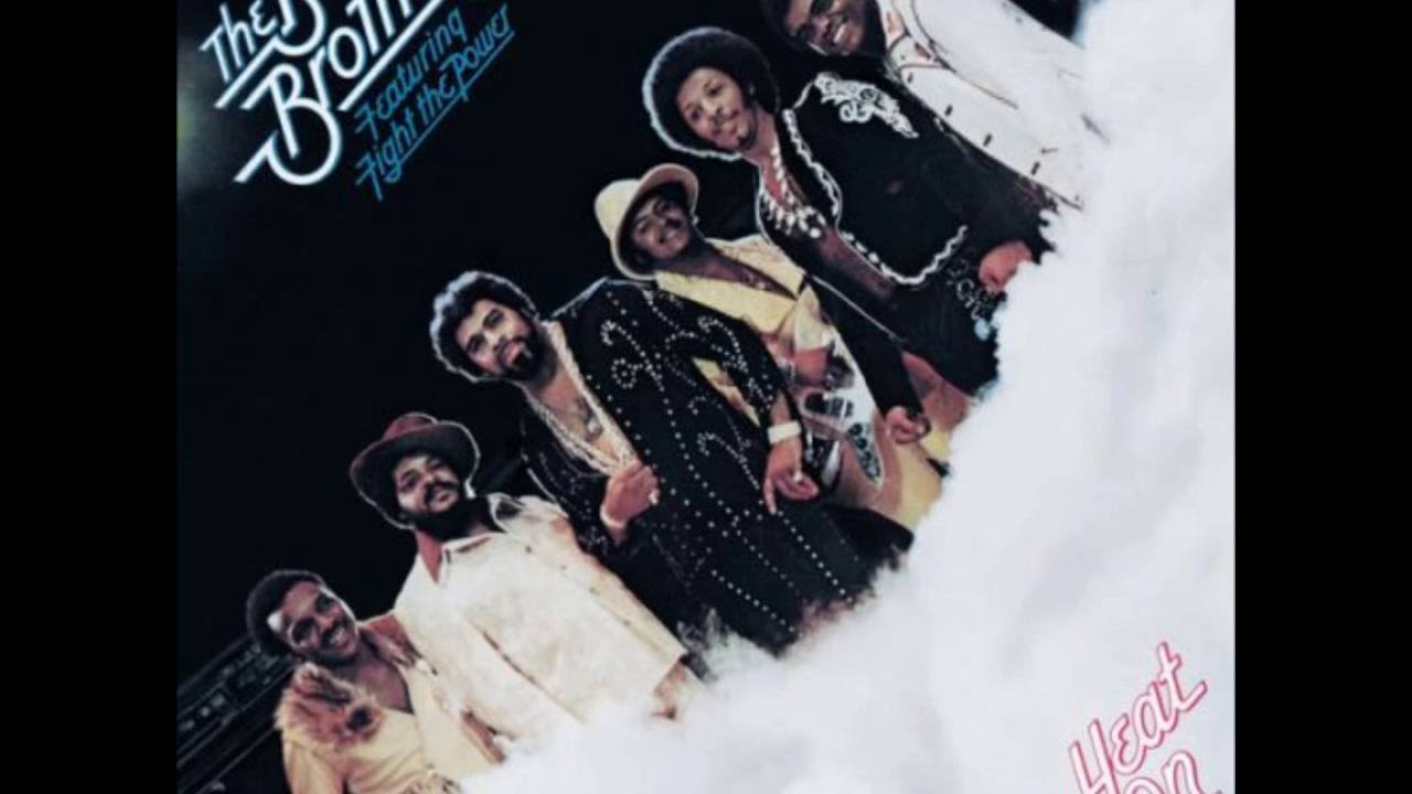 The Heat Is On, Pts  1 & 2 -  The Isley Brothers