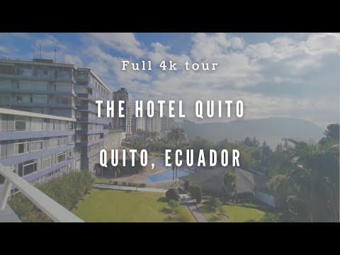 The Hotel Quito | City Exploration in Ecuador | *Full 4k Tour