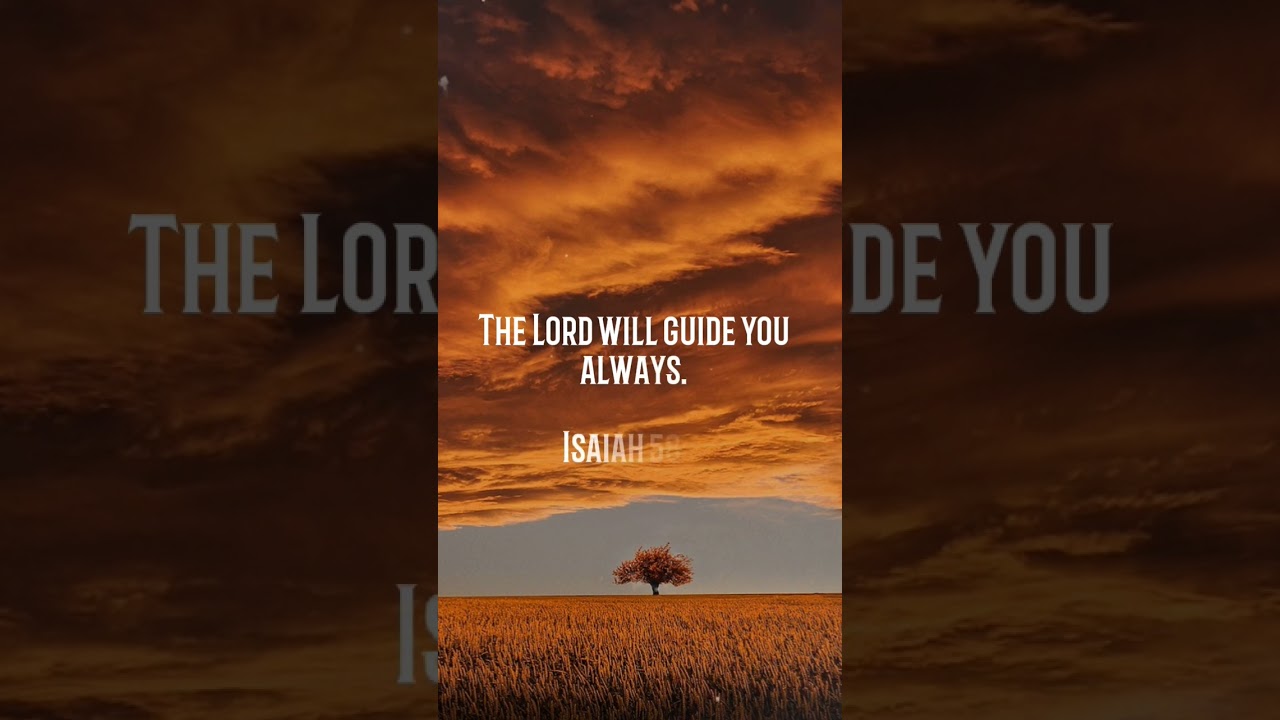 The Lord Will Guide You Always.#god #prayer #quotes #motivation #jesus #praytogod #lordprayer