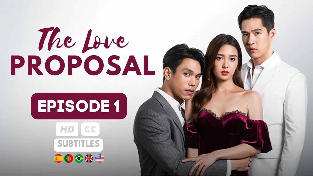 The Love Proposal - Episode 1