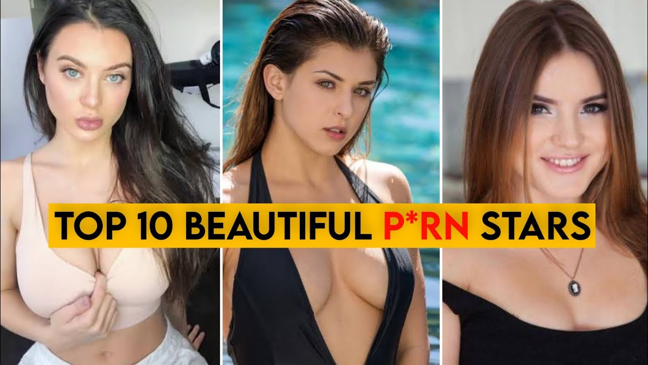 The Most young and beautiful top 10 p*rn stars #pstar