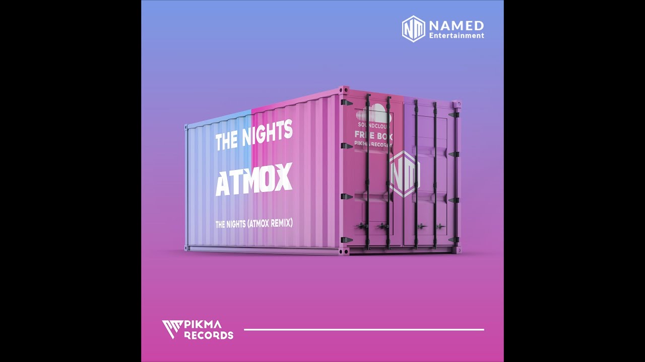 The Nights ( ATMOX Remix )