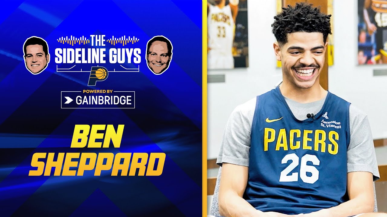 The Sideline Guys Podcast: Ben Sheppard (March 20, 2024) | Indiana Pacers