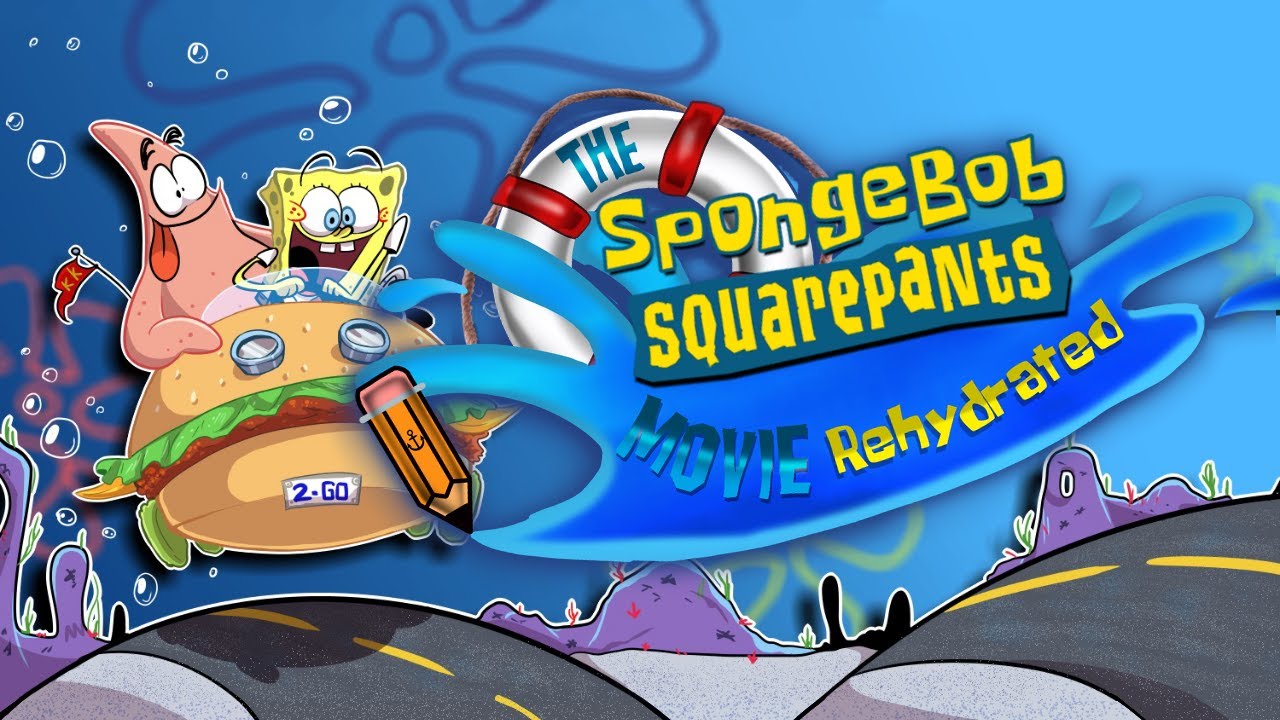 The SpongeBob SquarePants Movie Rehydrated!