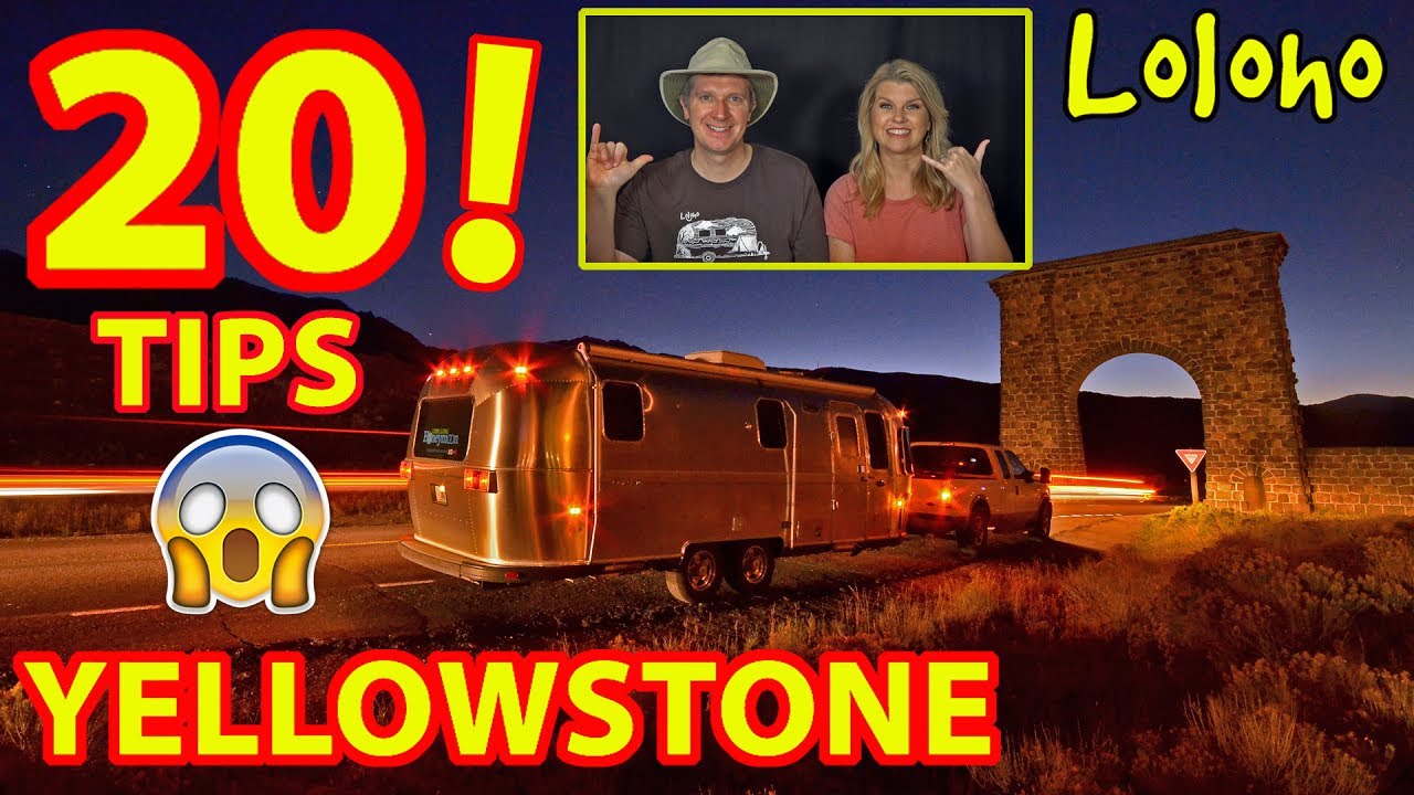 THE TRUTH ABOUT YELLOWSTONE  - 20 TIPS!