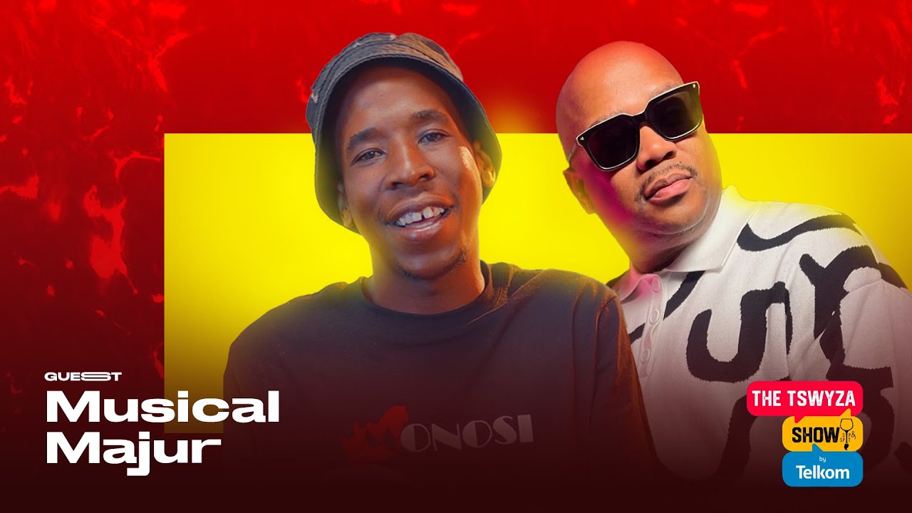 The Tswyza Show - featuring @MusicalMajur EP 9