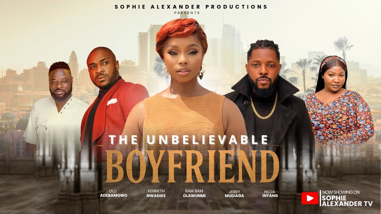 THE UNBELIEVABLE BOYFRIEND- Latest Nigerian movie 2025/ Latest full movies- BAMBAM /KENNETH NWADIKE