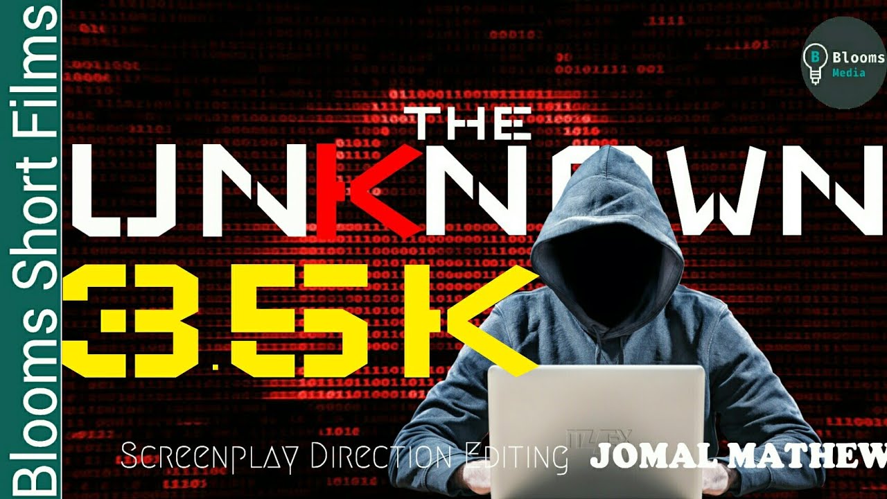 The Unknown | Malayalam short film 2020 | English subtitles | Cyber Crime Story |Thriller short film