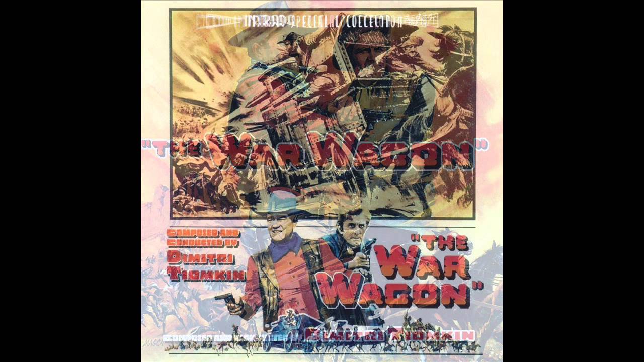 The War Wagon | Soundtrack Suite (Dimitri Tiomkin)