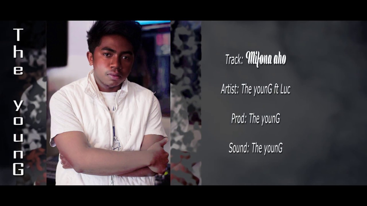 The younG - Mifona aho ft Luc - Lyrics HD