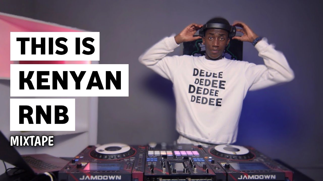 THIS IS KENYAN LOVE MIXTAPE FT SELECTOR DEDEE [Bien,Mutoriah,Njerae,Bensoul,Nyashinski...]