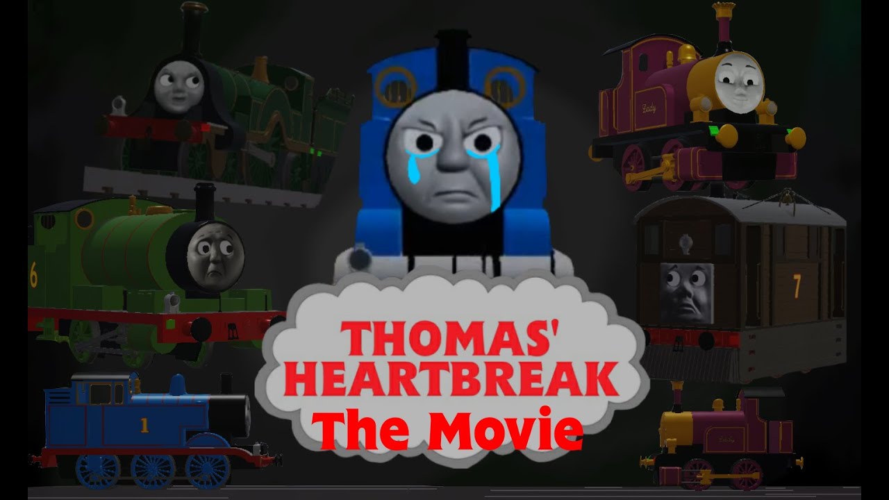 Thomas' Heartbreak: The Movie