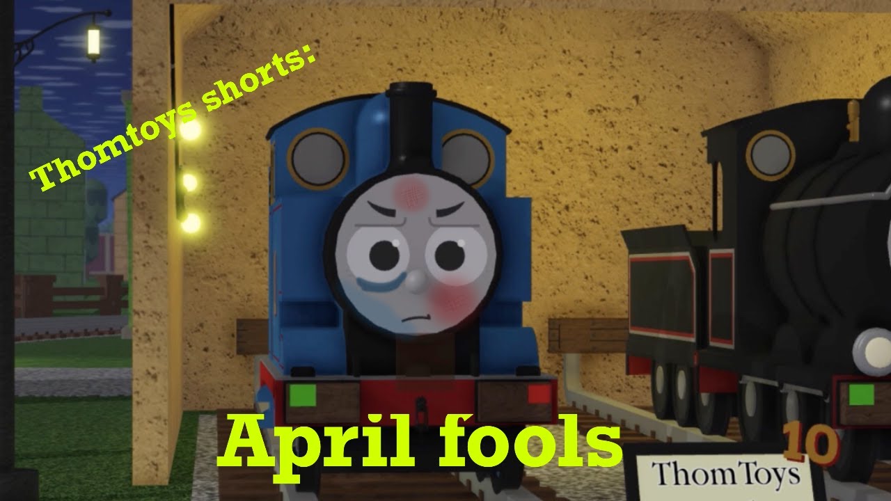 Thomtoys world shorts: April fools