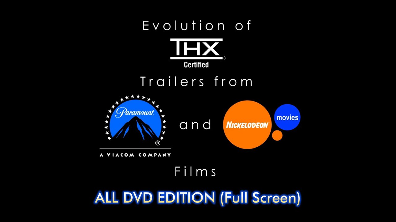 THX DVD Trailers from Paramount & Nickelodeon Movies films (1997-2008) (UPDATED 2025) Full Screen
