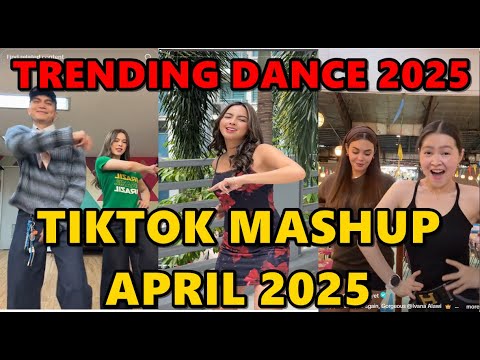 TIKTOK DANCE MASHUP APRIL 2025 || TIKTOK DANCE TREND 2025