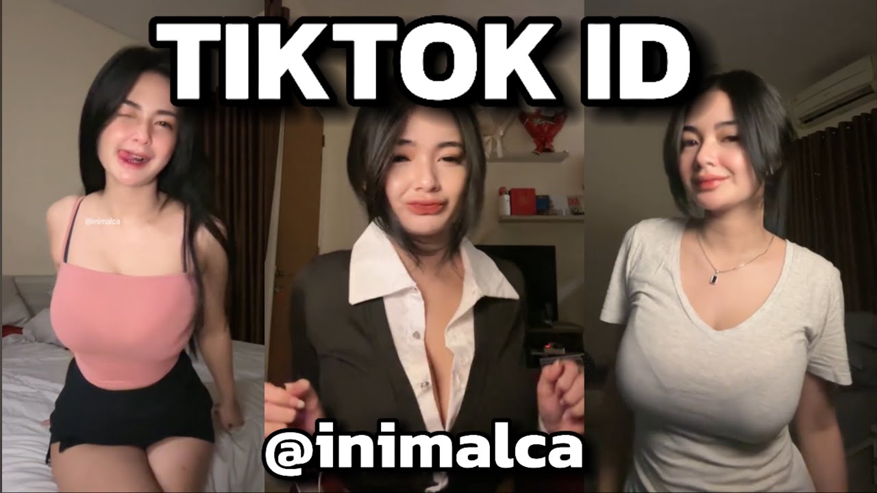 TIKTOK HOT ID @inimalca