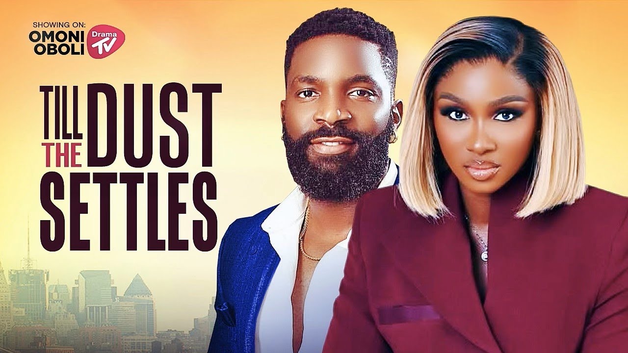 TILL THE DUST SETTLES - Nigerian Movies 2025 Latest Full Movies