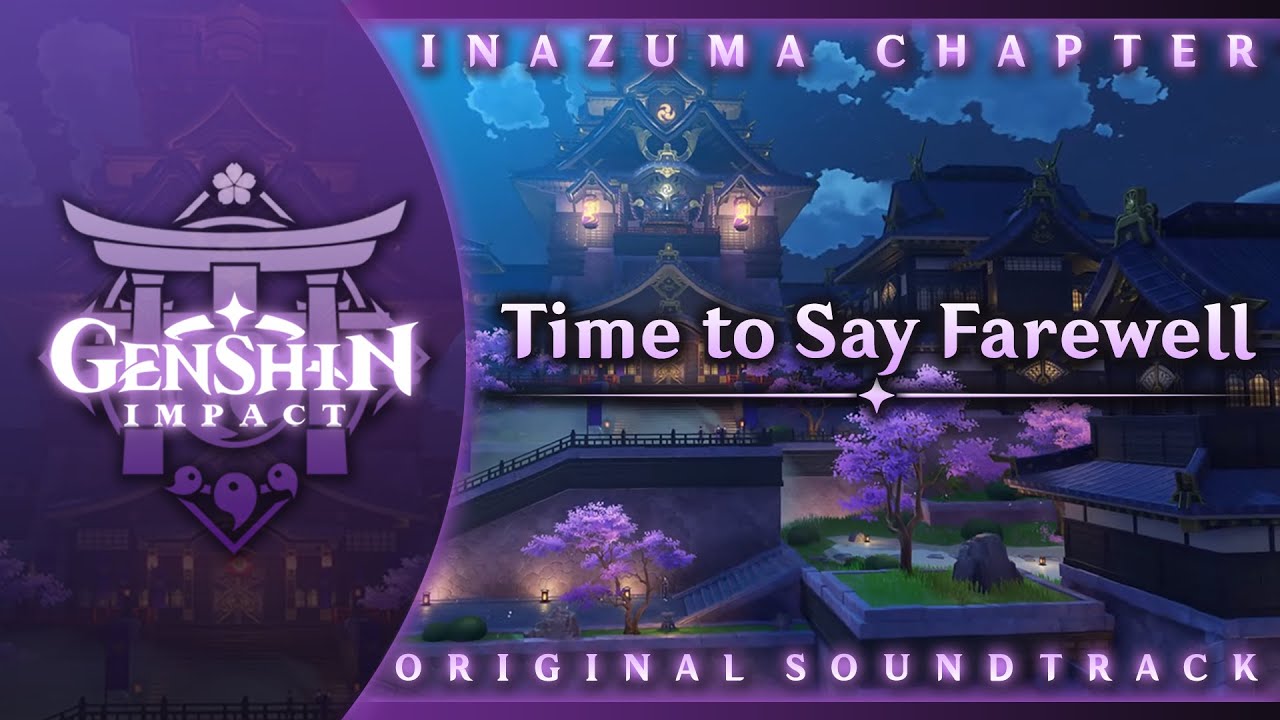 Time to Say Farewell | Genshin Impact Original Soundtrack: Inazuma Chapter