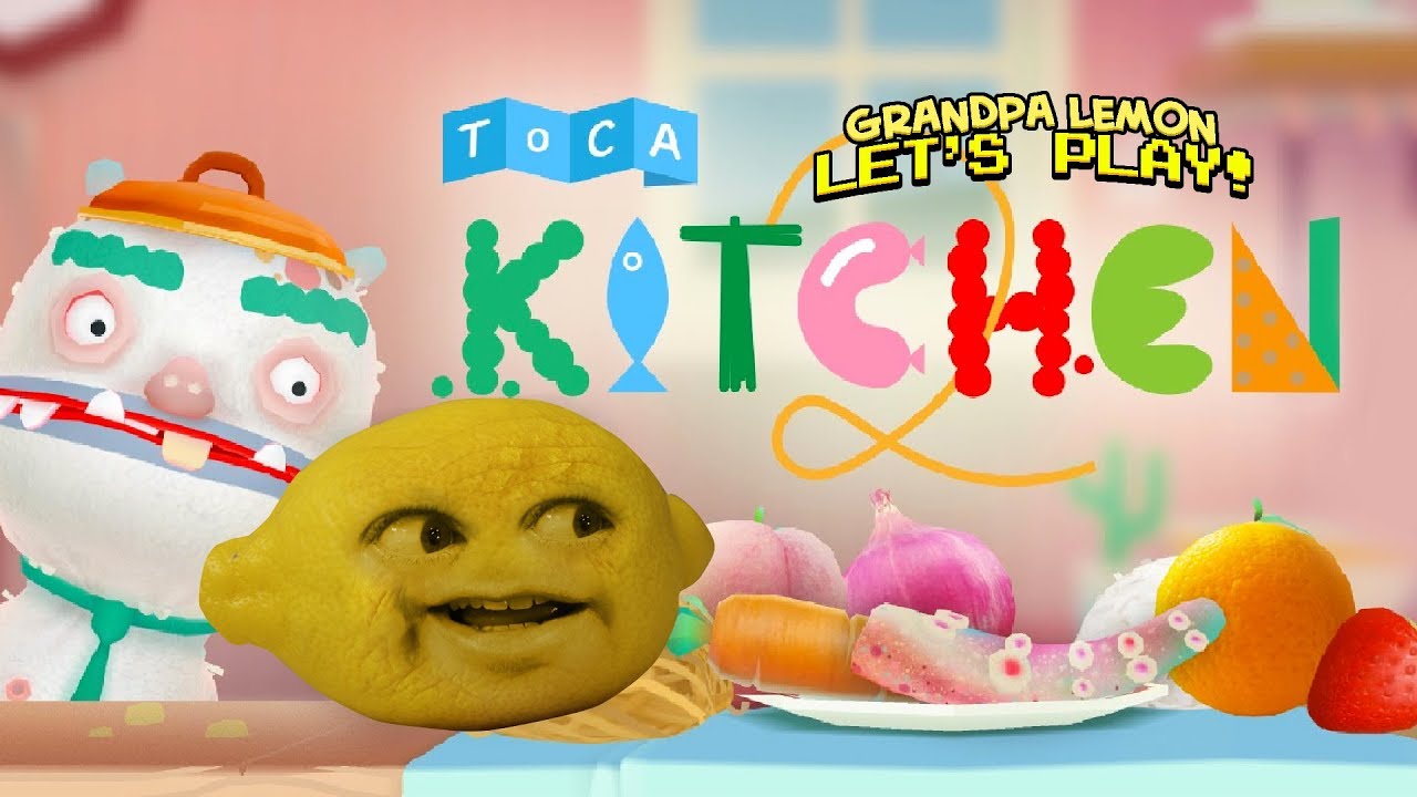Toca Kitchen 2 [Grandpa Lemon]