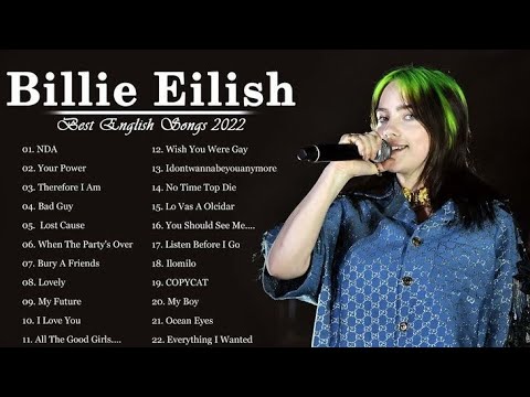 Top 10 Billie Eilish Songs - Best Songs Playlist English songs - Popular English Music Playlist