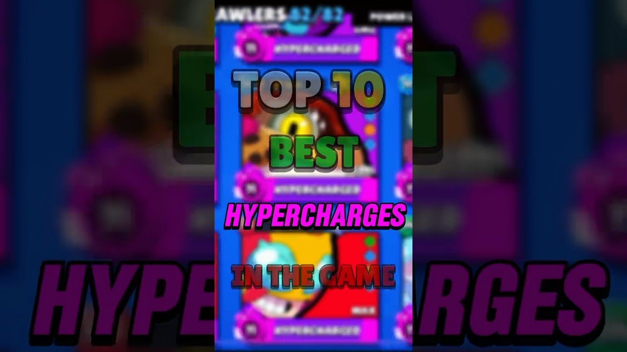 TOP 10 HYPERCHARGES #brawlstars #shorts