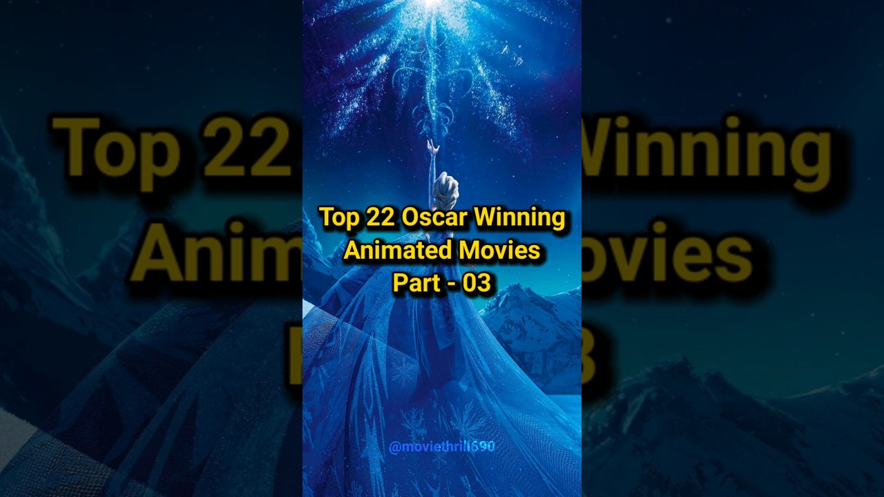 Top 22 Oscar Winning Animated Movies, Hollywood Animated Movies #moviereview #movies #top5 #disney