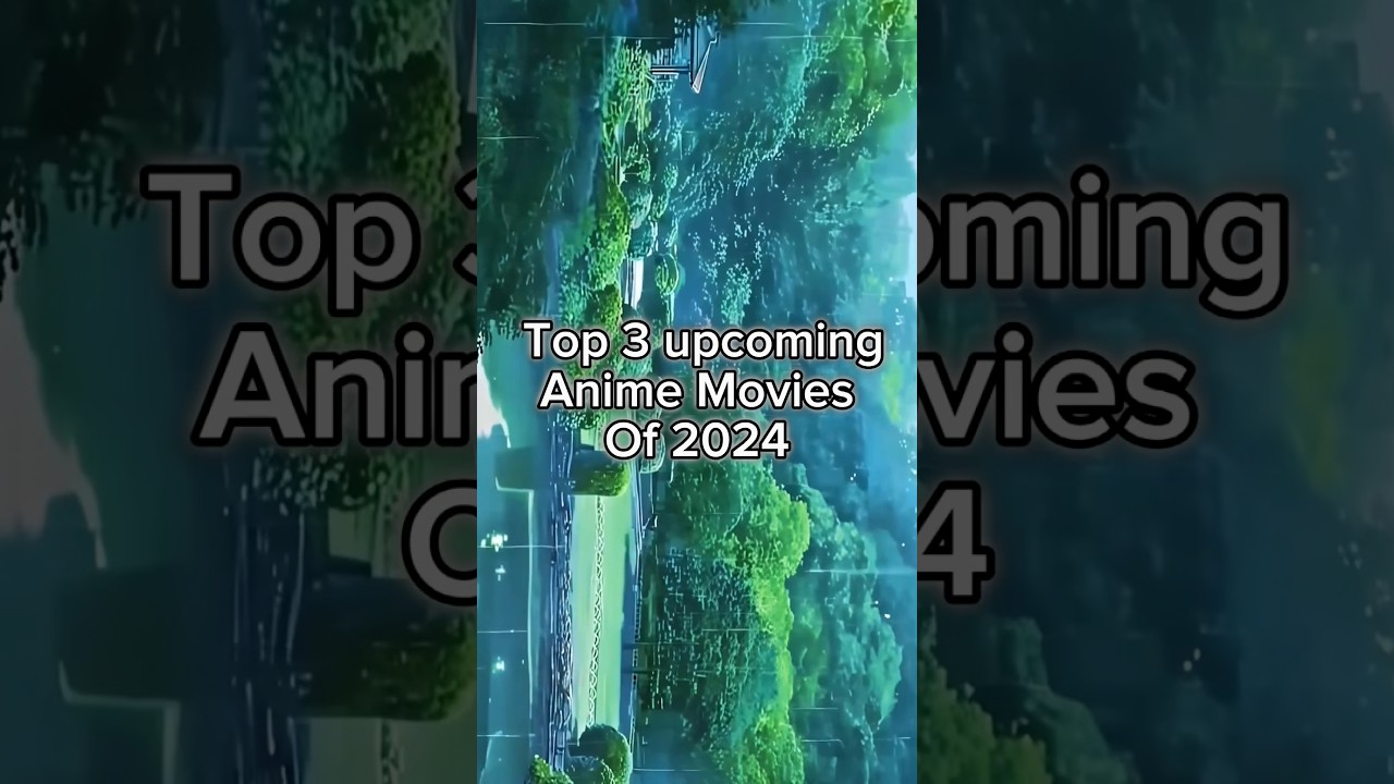 Top 3 upcoming anime movies of 2024 #demonslayer #haikyuu #chainsawman #movie #anime