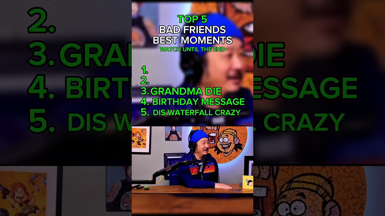 Top 5 Bad Friends BEST Moments