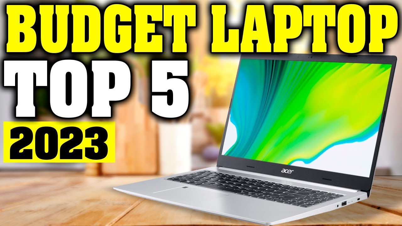 TOP 5: Best Budget Laptop 2023