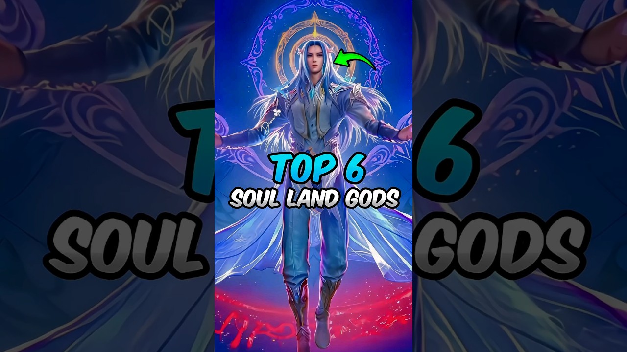 Top 6 Gods of Soul land 😈🔥× Tang san : Soul land 2 : Btth × Perfect world #shorts