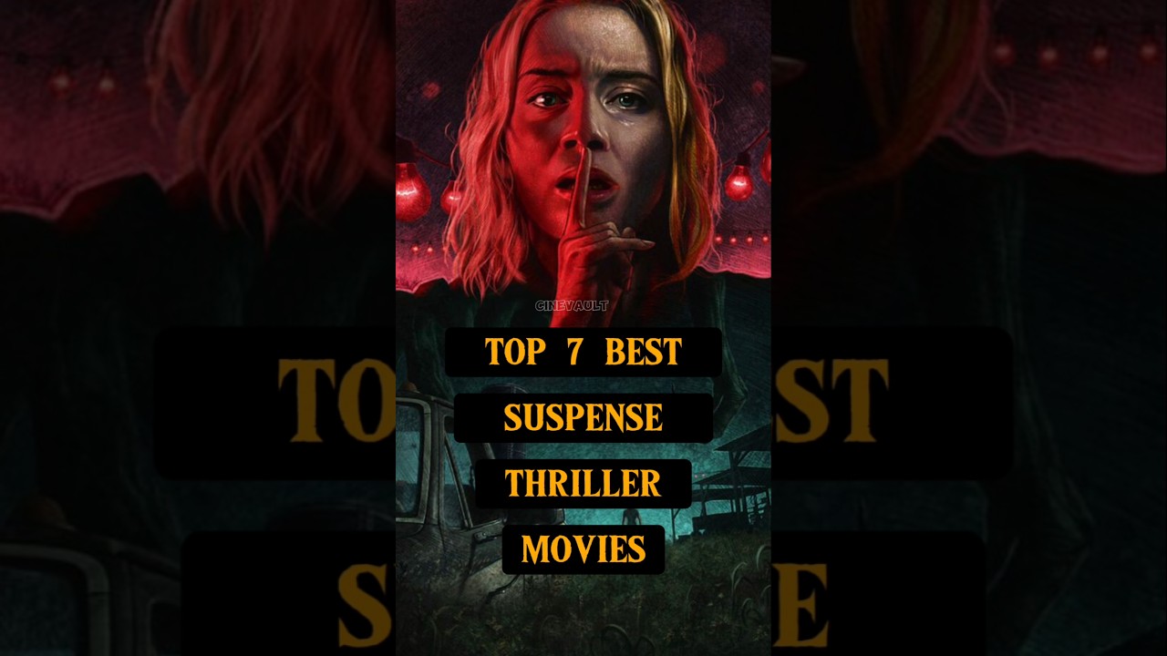 Top 7 best suspense thriller movies