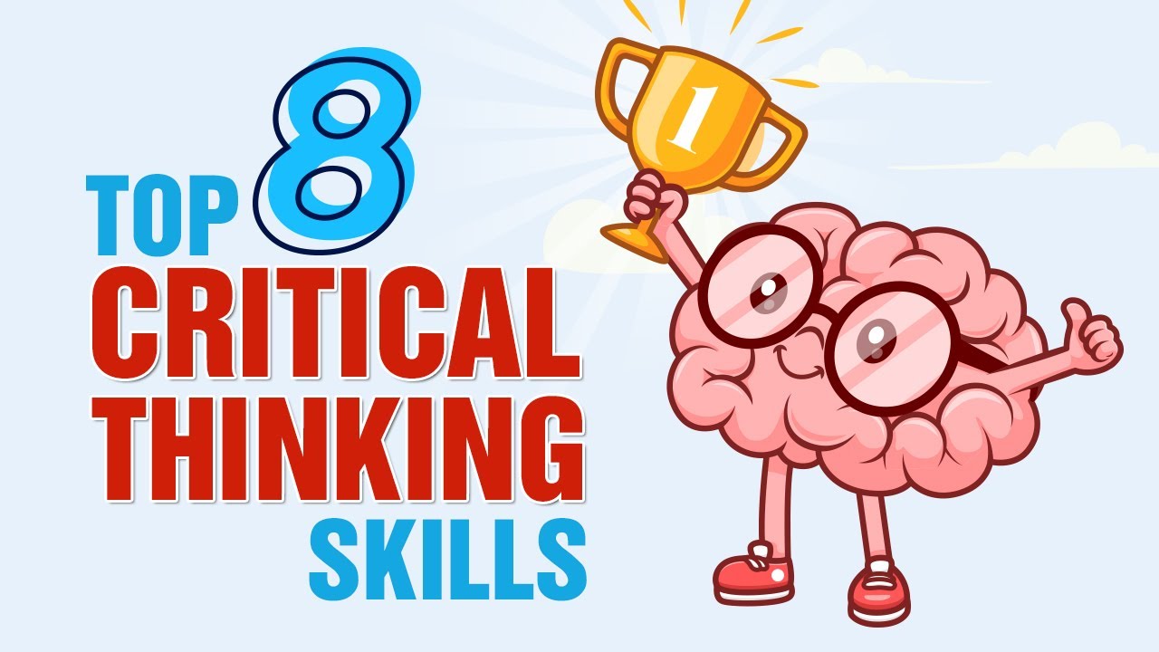 Top 8 Critical Thinking Skills