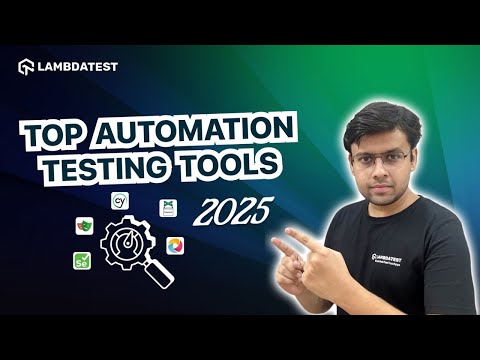 Top Automation Testing Tools for 2025 | LambdaTest