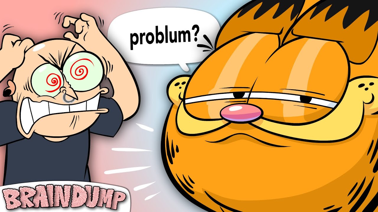 TOP TEN REASONS GARFIELD IS REPUGNANT - Brain Dump